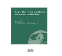 La politica estera americana nel mondo multipolare