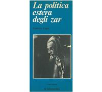 La politica estera degli zar