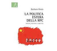 La politica estera della RPC. Principi, politiche e obiettivi