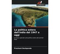 La politica estera dell'India dal 1947 a oggi: Un focus speciale sulla politica estera del premier Modi