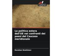 La politica estera dell'UE nei confronti dei paesi del Caucaso meridionale