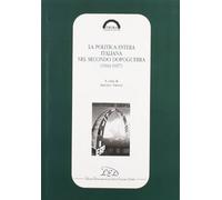 La politica estera italiana nel secondo dopoguerra (1943-1957)