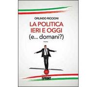 La politica ieri e oggi (e... domani!)