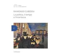 La politica, il tempo e l'incertezza