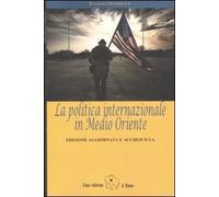 La politica internazionale in Medio Oriente