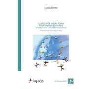 La politica migratoria nell'Unione Europea. Orientamenti comunitari e nazionali