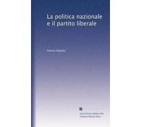 La Politica nazionale e il Partito liberale.