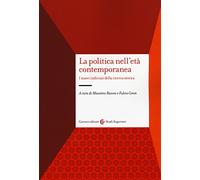 La politica nell'età contemporanea. I nuovi indirizzi della ricerca storica