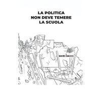 La politica non deve temere la scuola