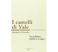 La Politica: Punto e a Capo. I Castelli di Yale - [Il Poligrafo]