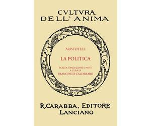 La politica (rist. anast. 1936). Ediz. in facsimile