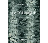 La politique: La politique considérée comme souci