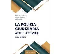 La polizia giudiziaria. Atti e attività
