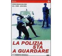 La Polizia Sta A Guardare