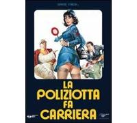 La Poliziotta Fa Carriera
