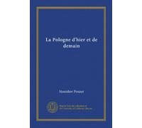 La Pologne d'hier et de demain (Edizione francese)