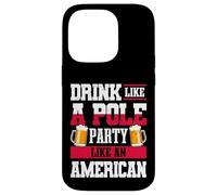 La Polonia beve come un partito polacco come un americano Custodia per iPhone 14 Pro