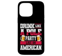 La Polonia beve come un partito polacco come un americano Custodia per iPhone 14 Pro Max