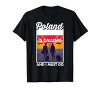 La Polonia chiama e devo andare in viaggio in Polonia Maglietta