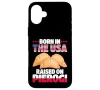 La Polonia Nata Negli USA Cresce Con L'Orgoglio Polonia Pierogi Custodia per iPhone 16 Plus