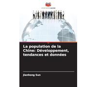 La population de la Chine: Développement, tendances et données