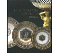 La porcellana imperiale russa