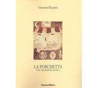 La porchetta. Una tradizione antica