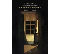 La porta aperta-Il ritratto - Oliphant Margaret
