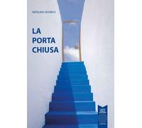 La porta chiusa [Paperback] [Apr 18, 2024] Odorico, Natalina