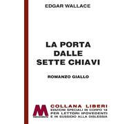 La porta dalle sette chiavi. Ediz. a caratteri grandi [Paperback] [Sep 01, 2023]