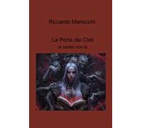 La porta dei cieli. Si sedes non is