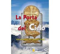 La porta del cielo. Testimonianza di Catalina Rivas