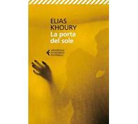 LA PORTA DEL SOLE - KHOURY ELIAS - Feltrinelli