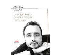 La porta della camera dei miei e altri versi
