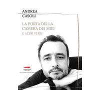 La porta della camera dei miei e altri versi