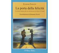 La porta della felicità. L'esistenza umana alla luce del pensiero di Viktor E. Frankl