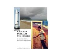 La porta dell'ade sul Conero: Il grande enigma della guerra fredda