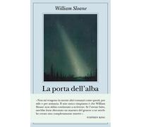La porta dell'alba [Paperback] [Jan 27, 2026] Sloane, William and Pannofino, Gia