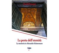 La porta dell'eternità. La memoria in Alexander Schmemann
