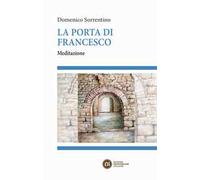 La porta di Francesco. Meditazione