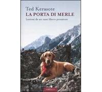 La porta di Merle. Lezioni da un cane libero pensatore