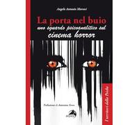 La porta nel buio. Uno sguardo psicoanalitico sul cinema horror