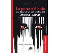 La porta nel buio. Uno sguardo psicoanalitico sul cinema horror