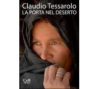 La porta nel deserto. Ediz. illustrata