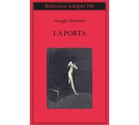 La porta [Paperback] Simenon, Georges and Frausin Guarino, Laura