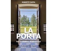 La porta. Per un Giubileo dei sentimenti