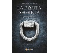 La porta segreta. Alphonius il Rasenna
