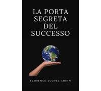 La porta segreta del successo