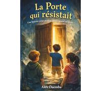 La Porte qui résistait