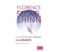 La Porte secrète menant à la réussite